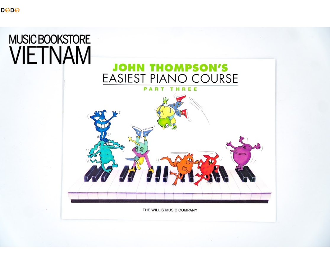 John Thompson Easiet Piano Course (Non CD) Part Three